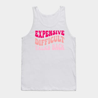 Expensive Difficult Talks Back Tank Top